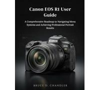 Canon EOS R1 User Guide: A Comprehensive Roadmap to Navigating Menu Systems and Achieving Professional Portrait Results