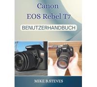 Canon EOS Rebel T7 BENUTZERHANDBUCH