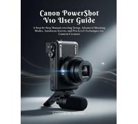 Canon PowerShot V10 User Guide: Leonarda W. BartlettA Step-by-Step Manual covering Setup, Advanced Shooting Modes, Autofocus Secrets, and Pro-Level Techniques for Content Creators