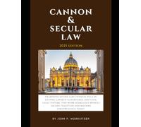 Canon & Secular Law: Bridging Divine Jurisprudence and Civil Order