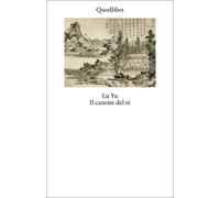 CANONE DEL TÈ (IL) - Lu Yu Ceresa M. (cur.) - 2025 - Quodlibet