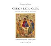 Canone dell'Icona. li manuale di pittura sacra del Monte Athos