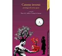 Canone inverso. Antologia di teoria queer