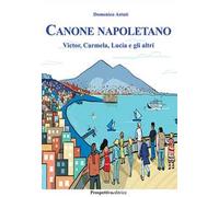 Canone napoletano. Victor, Carmela, Lucia e gli altri