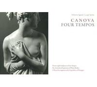 Canova. Four tempos. Ediz. illustrata. Vol. 3: Sculputres from the Gypsotheca of Possagno