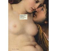 Canova, Hayez, Cicognara. L'ultima gloria di Venezia. Catalogo della mostra, (Venezia, 29 settembre 2017-2 aprile 2018). Ediz. a colori