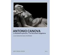 Canova. La Maddalena giacente-The Recumbent Magdalene. Ediz. bilingue