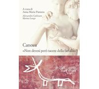 CANOVA. «NON DEVESI PERO' TACERE DELLA FARFALLA» - PANZERA ANNA MARIA - L'ASINO