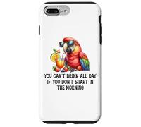 Cant Drink All Day if You Dont Start Morning Drinking Parrot Custodia per iPhone 7 Plus/8 Plus