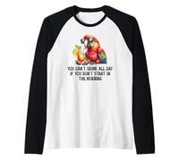 Cant Drink All Day if You Dont Start Morning Drinking Parrot Maglia con Maniche Raglan