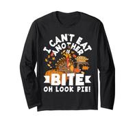 Can't Eat Another Bite Oh Look Pie Divertente Ringraziamento Maglia a Manica