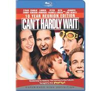 Can't Hardly Wait