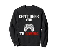 Can't Hear You I'm Gaming Funny Meme for PC Console Gamers Felpa