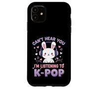 Can't Hear You I'm Listening To K-Pop Cute Rabbit Music Fan Custodia per iPhone 11