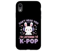 Can't Hear You I'm Listening To K-Pop Cute Rabbit Music Fan Custodia per iPhone XR