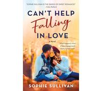 Can't Help Falling in Love: A Novel
