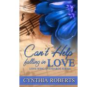 Can't Help Falling In Love: A Small Town Suspenseful Romance