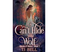 Can't Hide Your Wolf: 3