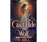 Can't Hide Your Wolf: Paranormal Romance
