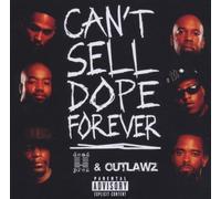 Can't Sell Dope Forever by Dead Prez & Outlawz