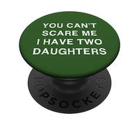 Can't spaventare me due figlie Divertente Padre Papà 2 Figlia PopSockets PopGrip Adesivo