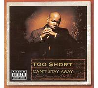 Can't Stay Away By Too Short (1999-07-13)