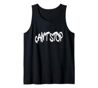 Can't Stop T-Shirt - Bold Minimal Motivational Design Canotta