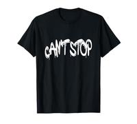 Can't Stop T-Shirt - Bold Minimal Motivational Design Maglietta