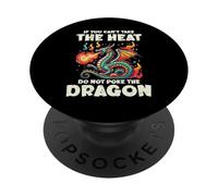 Cant Take Heat Dont Poke Drago Divertente Detto Bambini Uomini Donne PopSockets PopGrip Adesivo