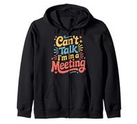 Can't Talk I'm in A Meeting Remote Humor Employee - Felpa con Cappuccio