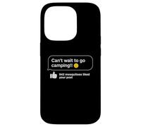 Can't Wait Go Camping Mosquitoes Funny Camper Custodia per iPhone 14 Pro
