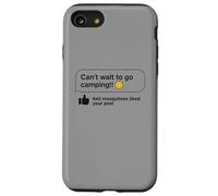 Can't Wait Go Camping Mosquitoes Funny Camper Custodia per iPhone SE (2020) / 7 / 8