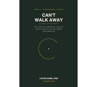 Can't Walk Away: How To Stay Sane, Set Boundaries, and Protect Your Peace, When You Can't Cut A Difficult Family Member Off