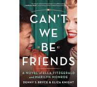 Eliza Knight Denny S. Bryce Can't We Be Friends (Tascabile)