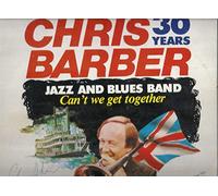 Can't we get together-30 years Chris Barber / Vinyl record [Vinyl-LP]