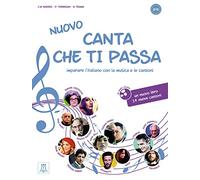 Canta che ti passa - Nuovo. Buch mit Audio-CD: imparare l'italiano con la musica e le canzoni