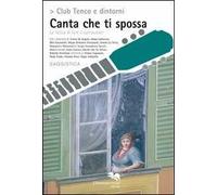 Canta che ti spossa. La fatica di fare il cantautore