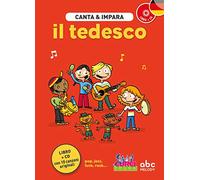 Canta e impara il tedesco! Ediz. illustrata. Con CD Audio