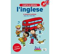 Canta e impara l'inglese! Ediz. illustrata. Con CD Audio