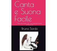Canta e Suona: Manuale Pratico per l'Accompagnamento al Pianoforte