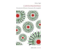 Canta Palestina! L'inconscio di fronte al massacro di un popolo