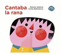 CANTABA LA RANA