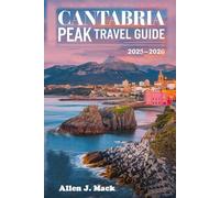 Cantabria Peak Travel Guide 2025 - 2026