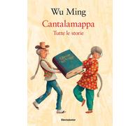 Cantalamappa. Tutte le storie - 2024 - Mondadori Electa