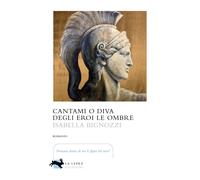Cantami o diva degli eroi le ombre - [La Lepre]