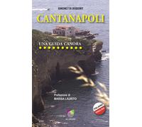 Cantanapoli. Una guida canora. Ediz. italiana e inglese - Robiony Simonetta