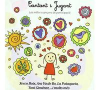 Cantant I Jugant - Xesco Boix,Ara Va de Bo,la Pataqueta,