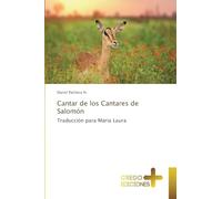 Cantar de los Cantares de Salomón: Traducción para María Laura