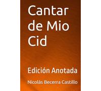 Cantar de Mio Cid: Edición Anotada
