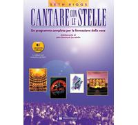 Cantare con le stelle. Un programma completo per la formazione de
